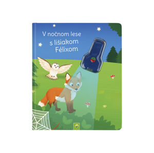 Detská obrázková knižka s UV svetlom (V nočnom lese s lišiakom Félixom)